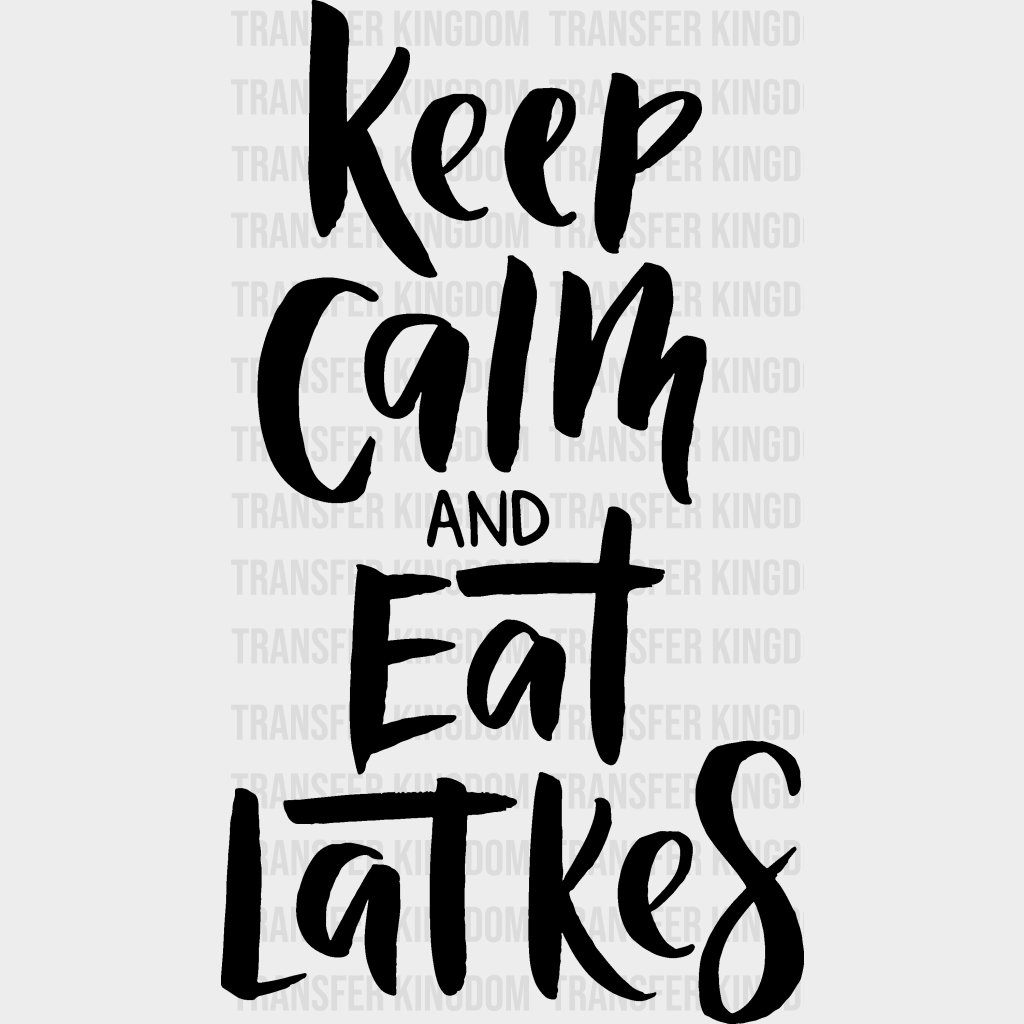 Keep Calm And Eat Latkes - Hanukkah Dtf Heat Transfer Unisex S & M (10’’) / Dark Color Design