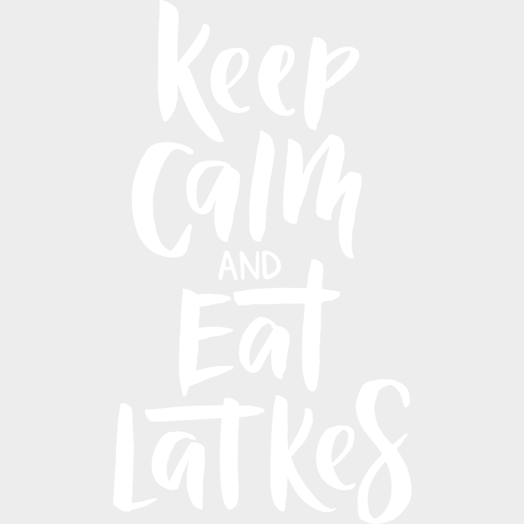 Keep Calm And Eat Latkes - Hanukkah Dtf Heat Transfer Unisex S & M (10’’) / Light Color Design