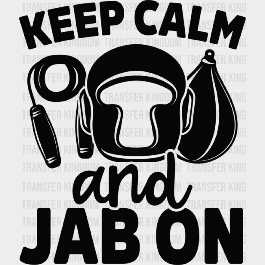 Keep Calm And Jab On - Boxing Dtf Heat Transfer Unisex S & M (10’’) / Dark Color Design (See