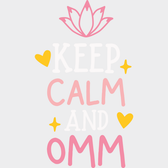 Keep Calm And Omm - Yoga DTF Transfer Adult Unisex - S & M (10’’) / Light Color Design (See Imaging)