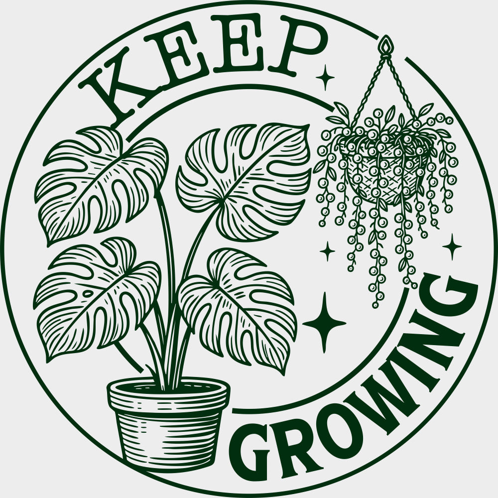 Keep Growing - Plants DTF Transfers transfer-kingdom Green Color Design (See Imaging)