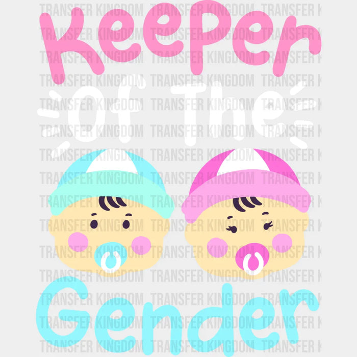 Keeper Of The Gender Baby - Gender Reveal DTF heat transfer