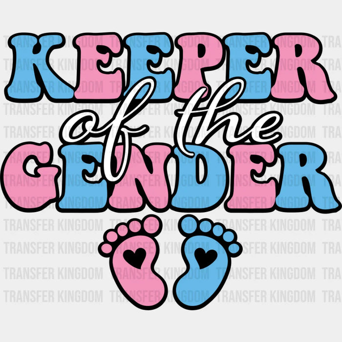 Keeper Of The Gender Blue And Pink - Gender Reveal DTF Transfer