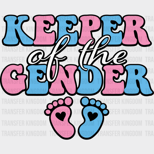 Keeper Of The Gender Blue And Pink - Gender Reveal DTF Transfer