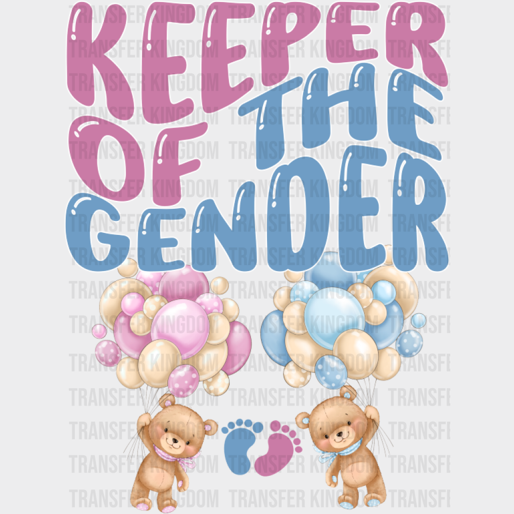 Keeper Of The Gender Teddy Bear - Gender Reveal DTF Transfer