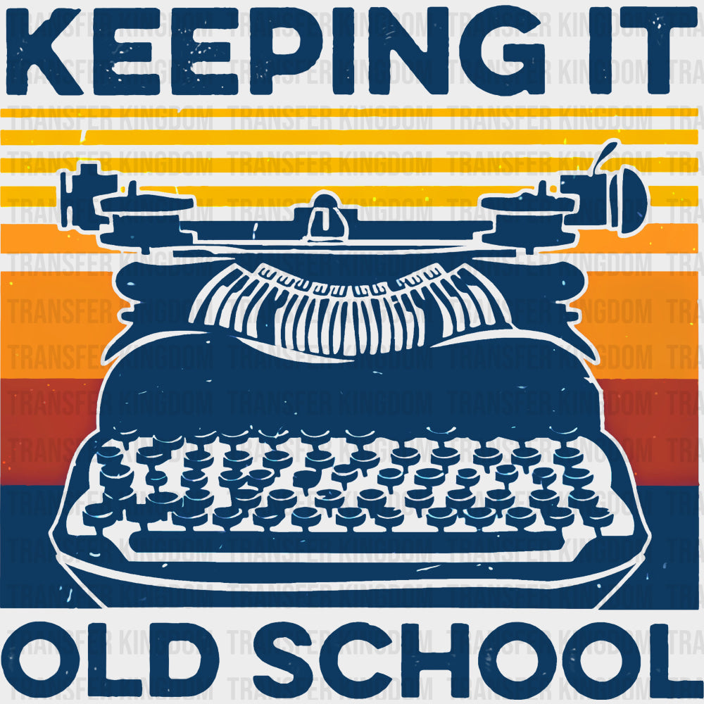 Keeping It Old School - Writing DTF Transfers transfer-kingdom Dark Color Design (See Imaging)