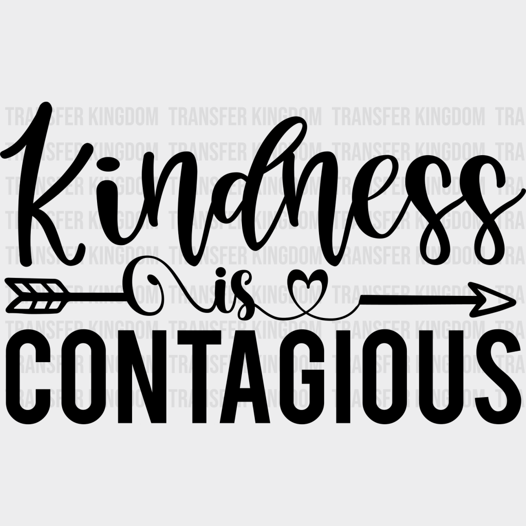 Kindness Is Contagious - Anti Bullying Dtf Heat Transfer Unisex S & M (10’’) / Dark Color