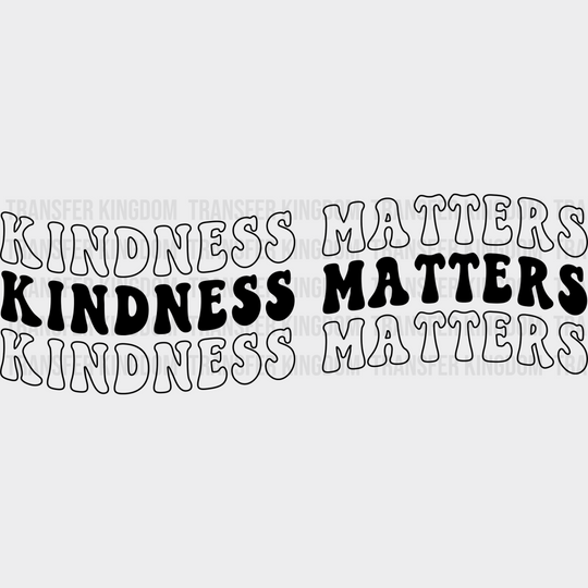 Kindness Matters - Anti Bullying Dtf Heat Transfer Unisex S & M (10’’) / Dark Color Design See