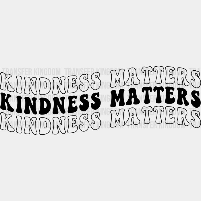 Kindness Matters - Anti Bullying DTF heat transfer