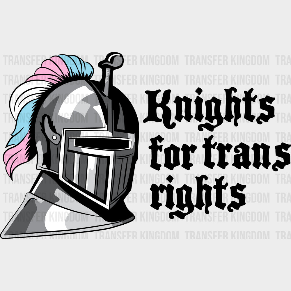 Knights For Trans Rights - Transgender DTF Transfers transfer-kingdom Dark Color Design (See Imaging)