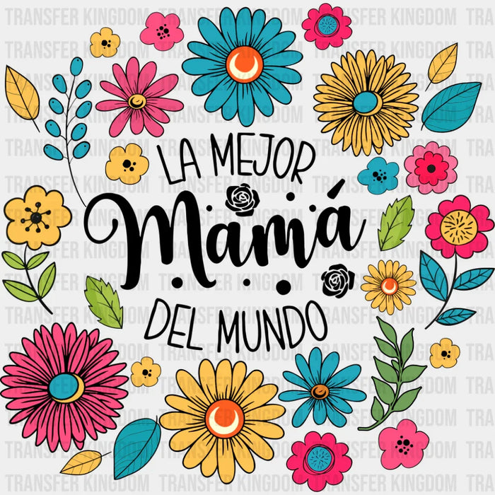La Mejor Mama Del Mundo - Mother's Day DTF Transfer