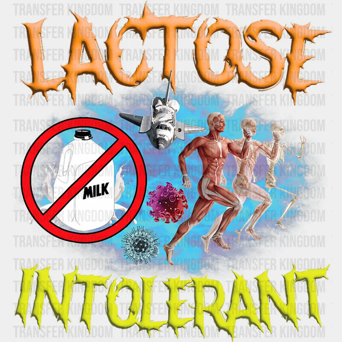 Lactose Intolerant - Funny DTF Transfer