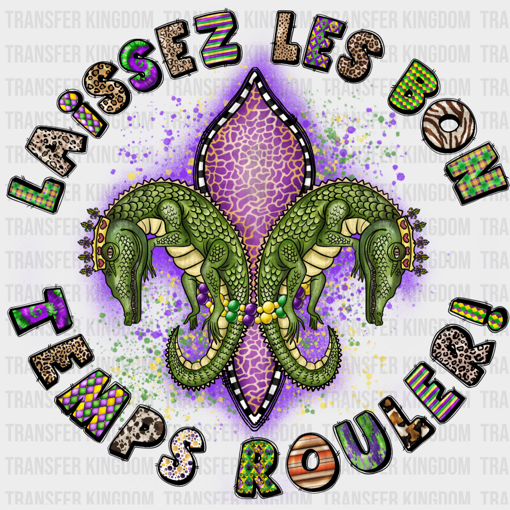 Laissez Les Bon Temps Rouler! Mardi Gras Design- Dtf Heat Transfer