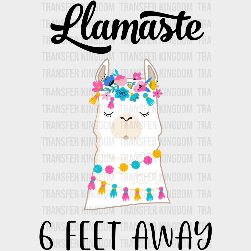 Lamaste 6 Feet Away Lama Flower Yoga Design - Dtf Heat Transfer Unisex S & M ( 10 ) / Dark Color See