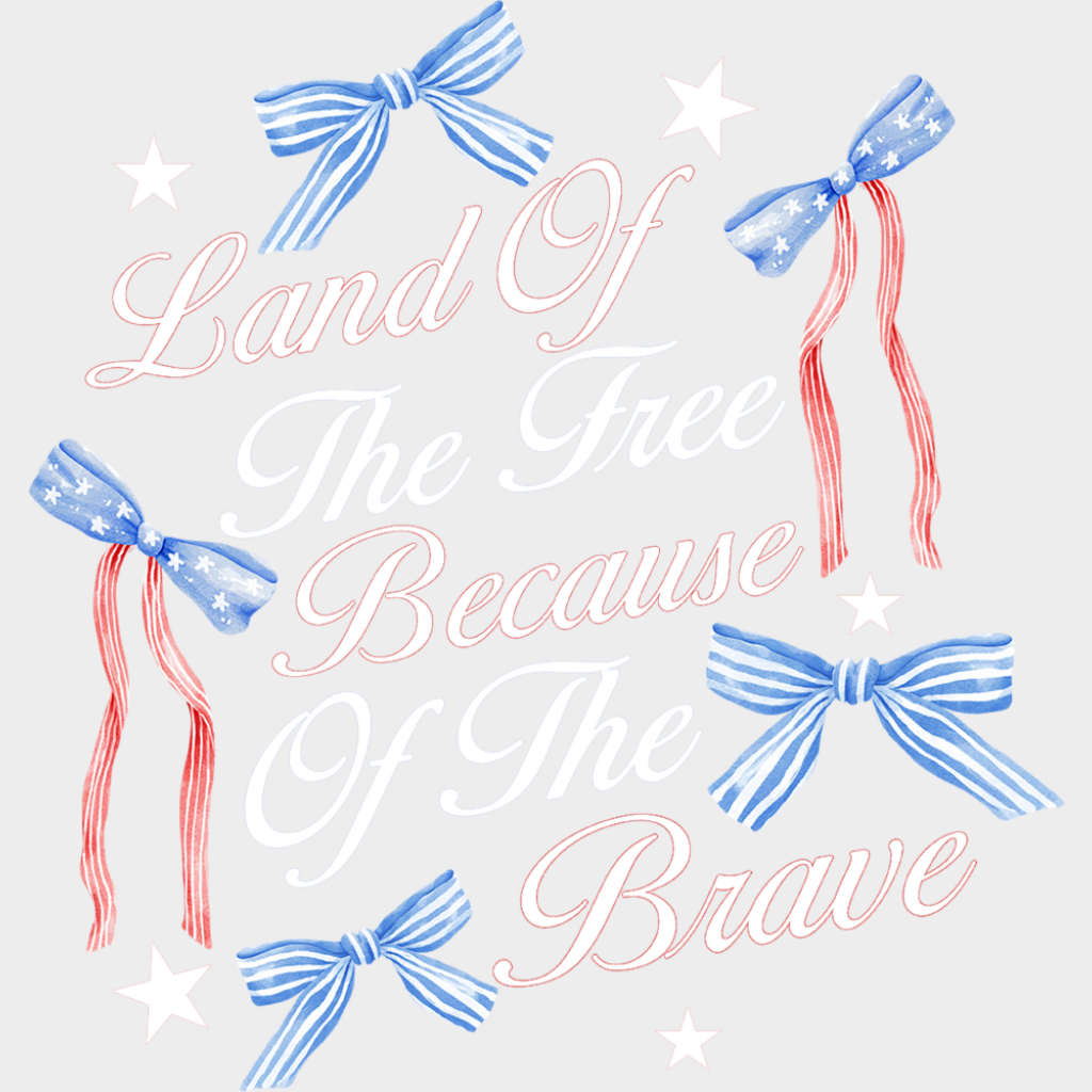 Land Of The Free Because Of The Brave Ribbons & Stars - 4th Of July DTF Transfer Adult Unisex - S & M (10’’) / Light