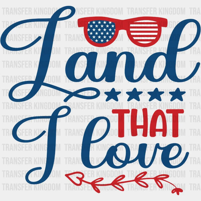 Land That I Love DTF Heat Transfer