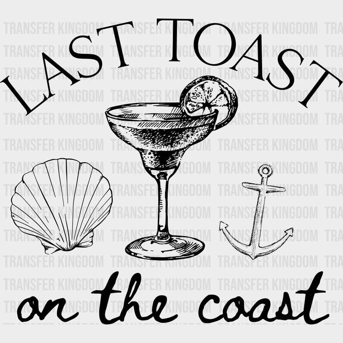 Last Toast On The Coast - Bachelor DTF Transfer