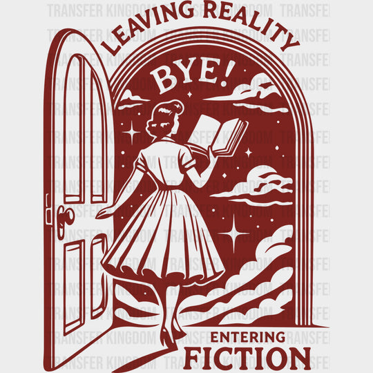 Leaving Reality Entering Fiction - Reading DTF Transfers - Adult Unisex - S & M (10’’) / Dark Color Design (See Imaging)