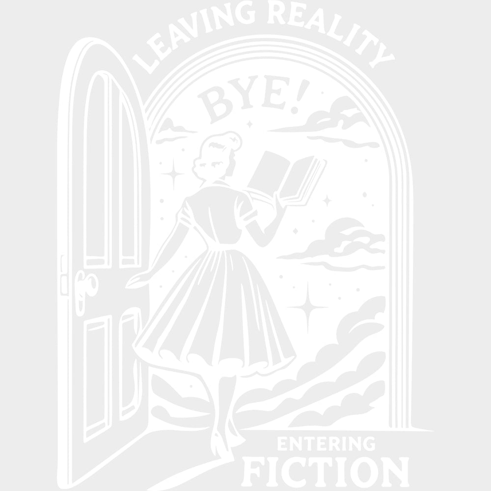 Leaving Reality Entering Fiction - Reading DTF Transfers - Adult Unisex - S & M (10’’) / Light Color Design (See