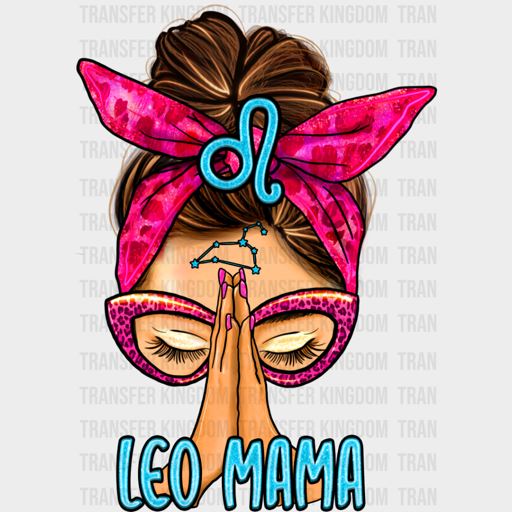 Leo Mama - Zodiac & Horoscopes Dtf Heat Transfer