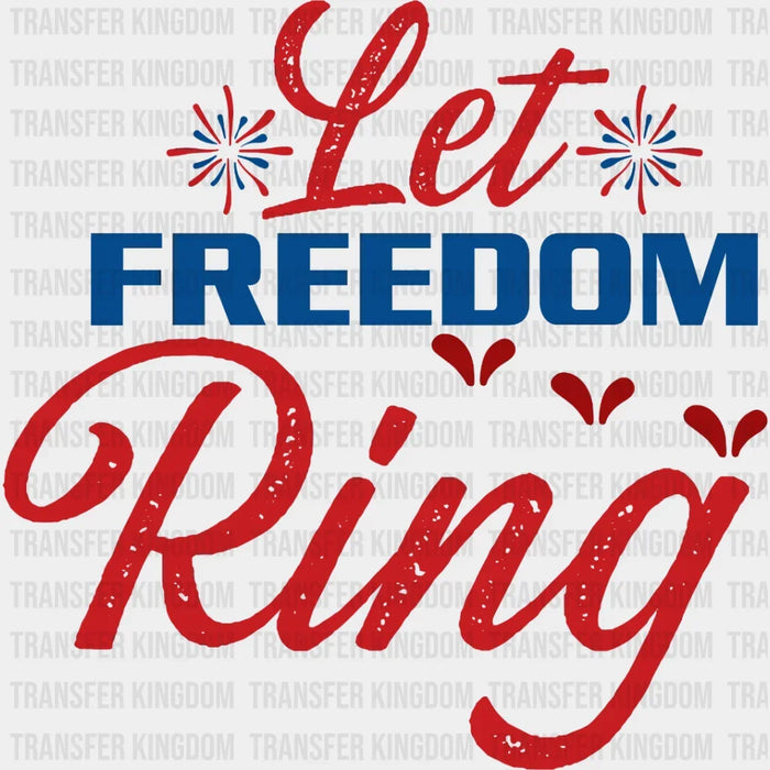Let Freedom Ring DTF Heat Transfer