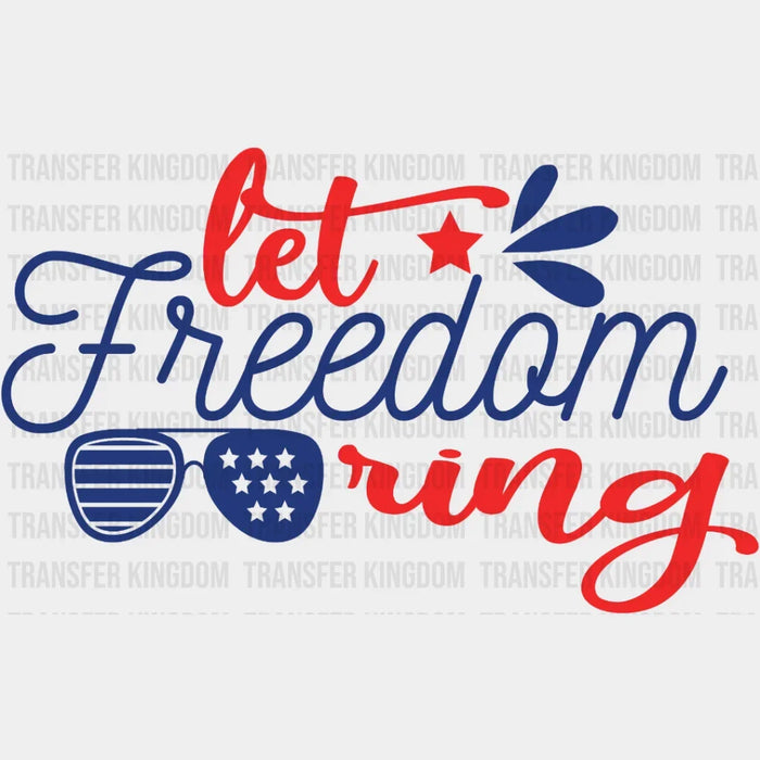 Let Freedom Ring Glasses - DTF Heat Transfer