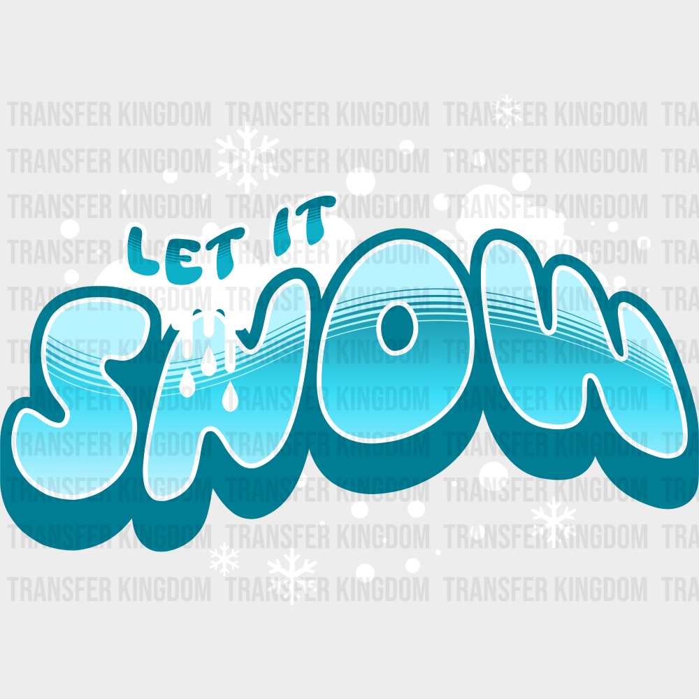 Let It Snow Blue Text - Christmas DTF Transfer