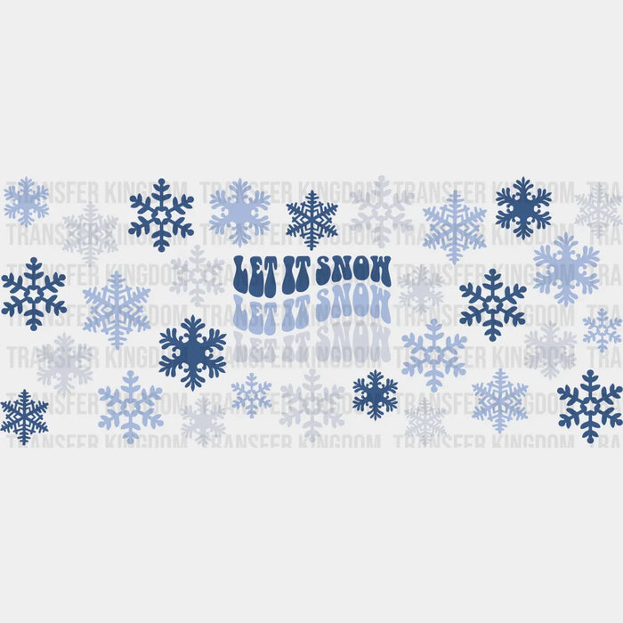 Let It Snow Snowflakes - Winter Cup Wrap UV Sticker Permanent UV DTF Decal