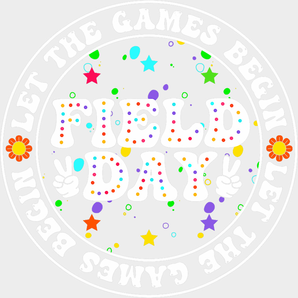 Let The Games Begin B&W Circle - Field Trip DTF Transfers Adult Unisex - S & M (10’’) / Light Color Design (See Imaging)