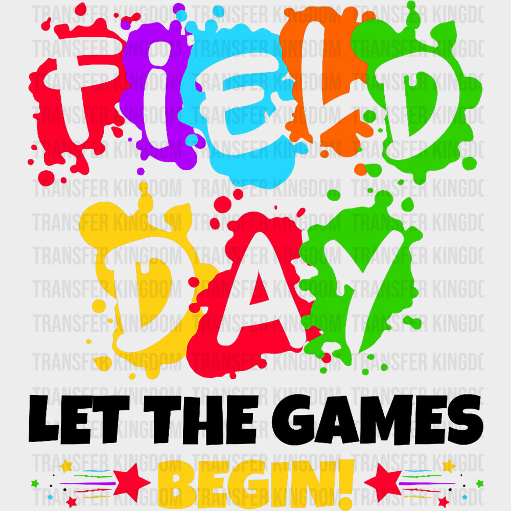 Let The Games Begin Colorful Splashes - Field Trip DTF Transfers Adult Unisex - S & M (10’’) / Dark Color Design (See