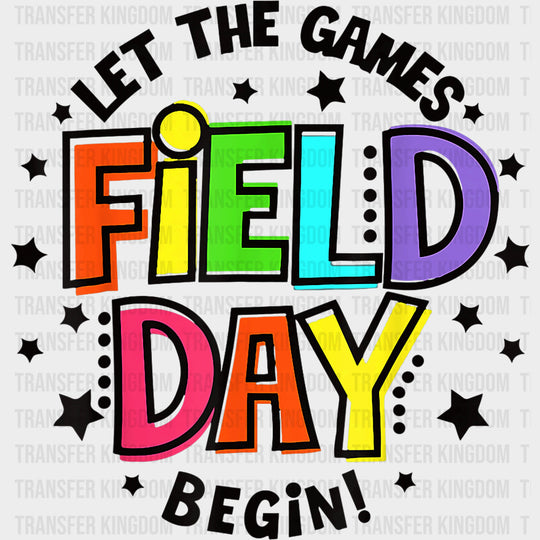 Let The Games Begin Stars B&W - Field Trip DTF Transfers Adult Unisex - S & M (10’’) / Dark Color Design (See Imaging)
