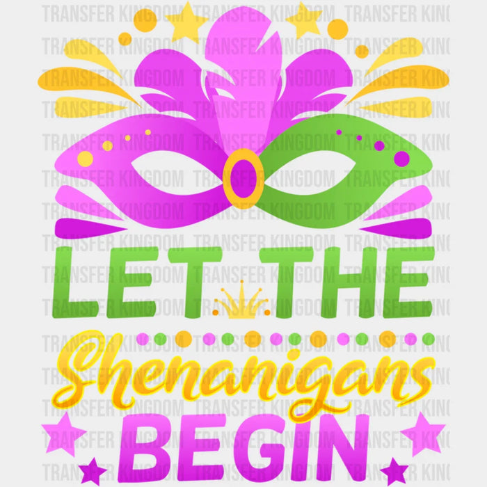 Let The Shenanigans Begin Mardi Gras Mask Design - Mardi Gras DTF heat transfer