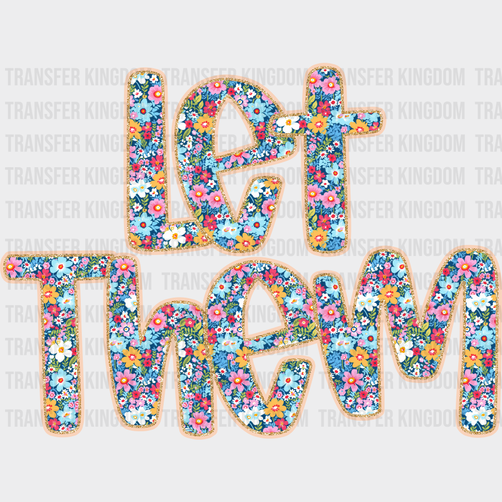 Let Them Mental Health DTF Transfer