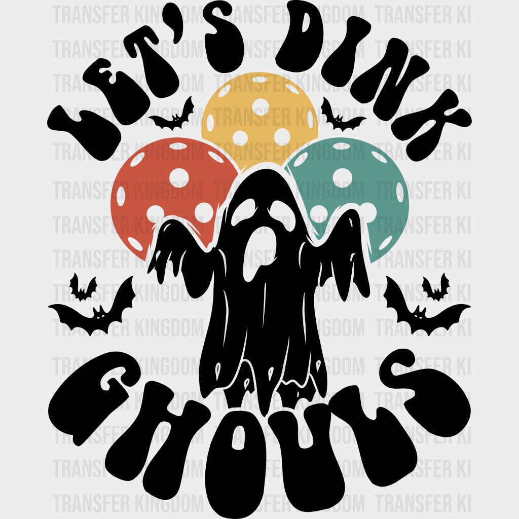 Let’s Dink Ghouls - Pickleball DTF Transfers Adult Unisex - S & M (10’’) / Dark Color Design (See Imaging)