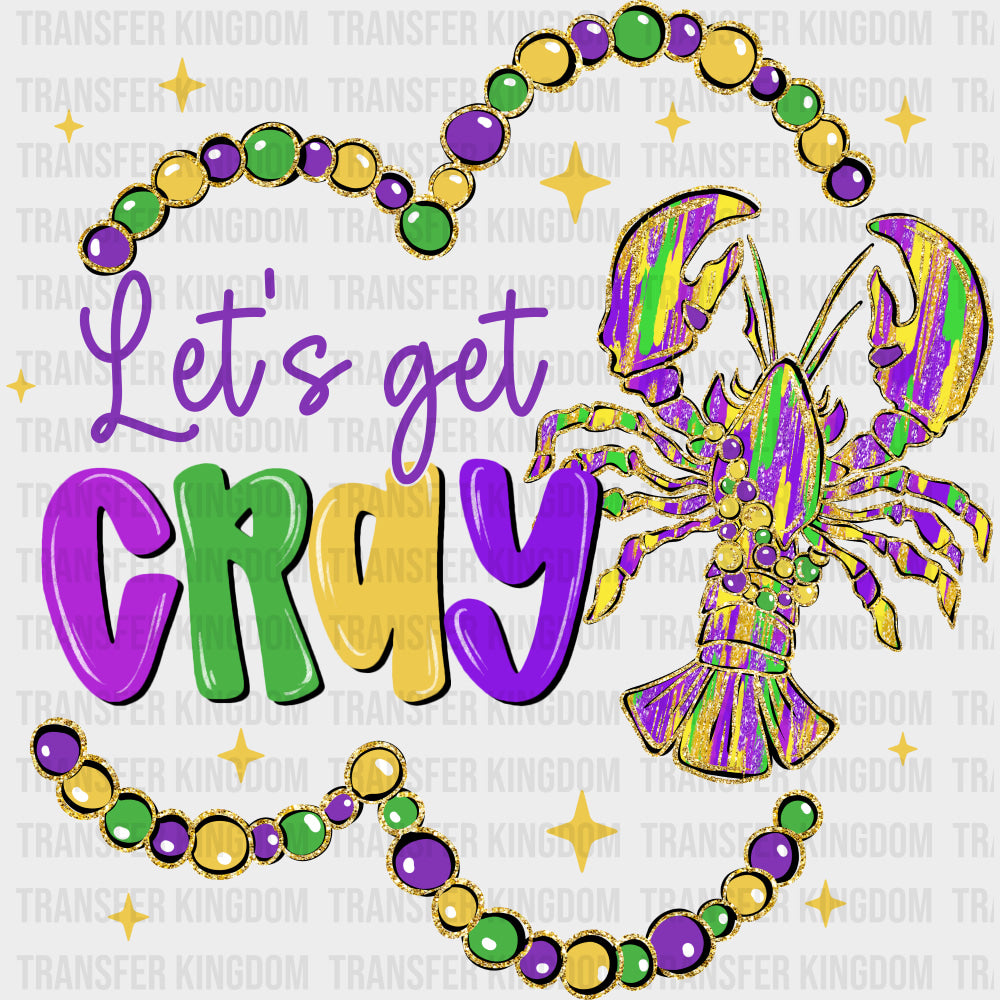 Let’s Get Cray Crayfish - Mardi Gras DTF Transfers Adult Unisex - S & M (10’’) / Dark Color Design (See Imaging)