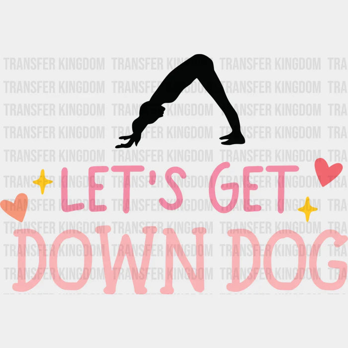 Let's Get Down Dog - Yoga DTF Transfer