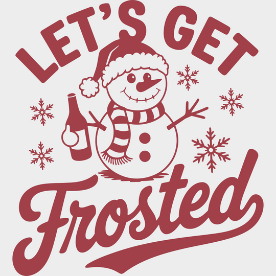 Let’s Get Frosted - Christmas DTF Transfer Adult Unisex - S & M (10’’) / Red Color Design (See Imaging)