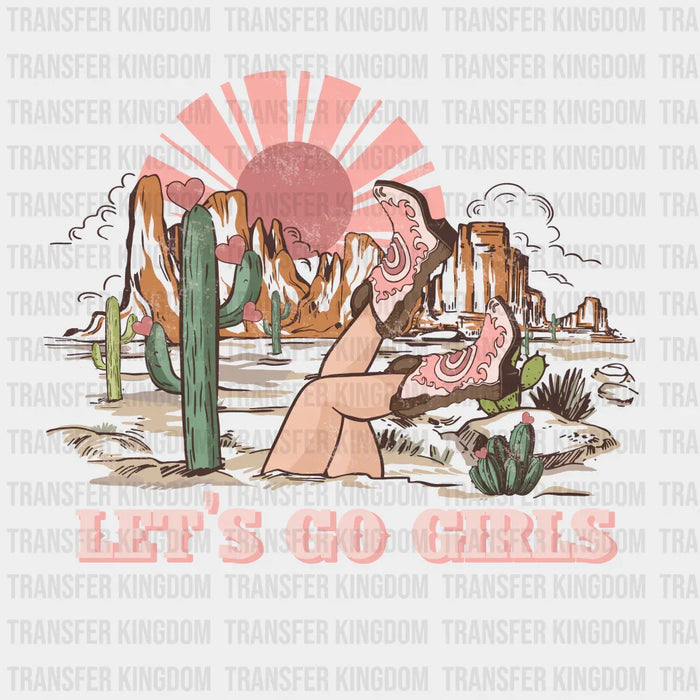 LETS GO GIRLS - DTF heat transfer