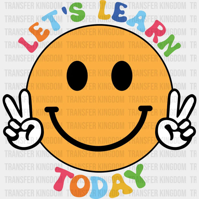 Let's Learn Today - Back To School DTF Transfer