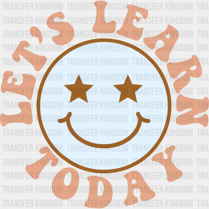 Let's Learn Today DTF Transfer