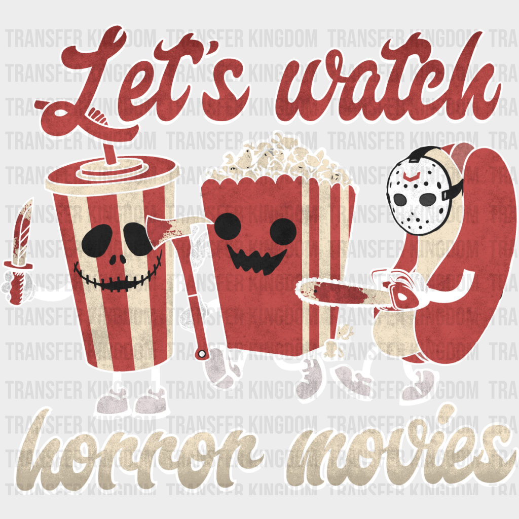 Let’s Watch Horror Movies - Halloween Dtf Transfer Unisex S & M (10’’) / Light Color Design