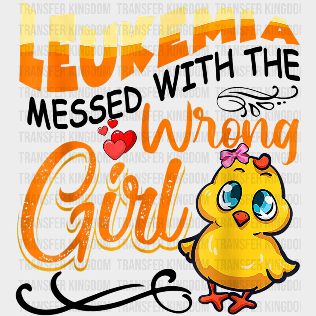 Leukemia Messed With The Wrong Girl - Leukemia DTF Transfers Adult Unisex - S & M (10’’) / Dark Color Design (See
