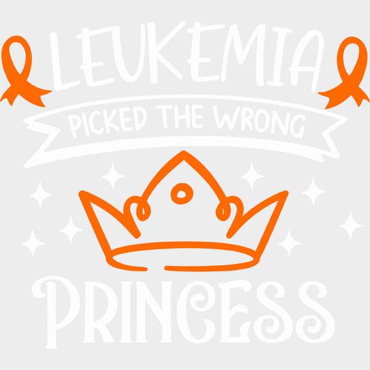 Leukemia Picked The Wrong Princess - Leukemia DTF Transfers - Adult Unisex - S & M (10’’) / Light Color Design (See