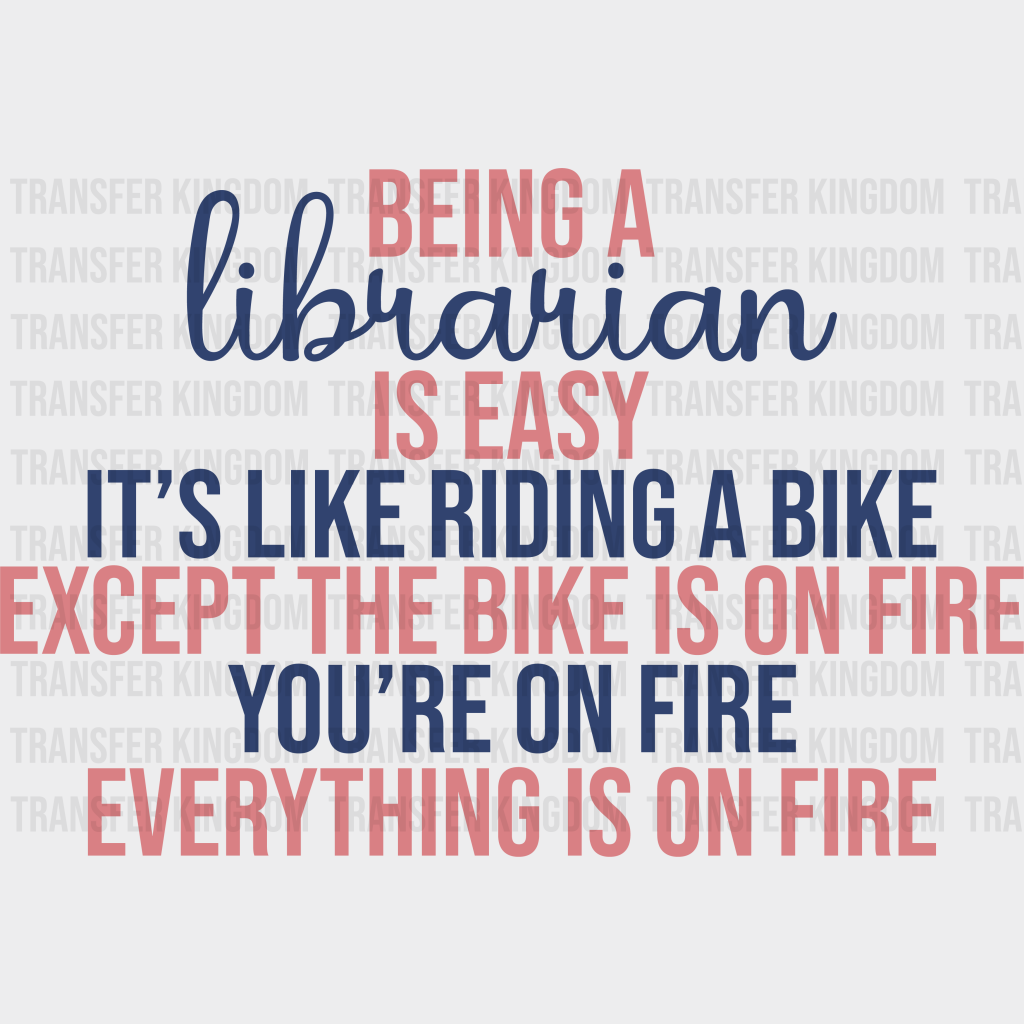 Librarian It’s Like Riding A Bike Design - Dtf Heat Transfer