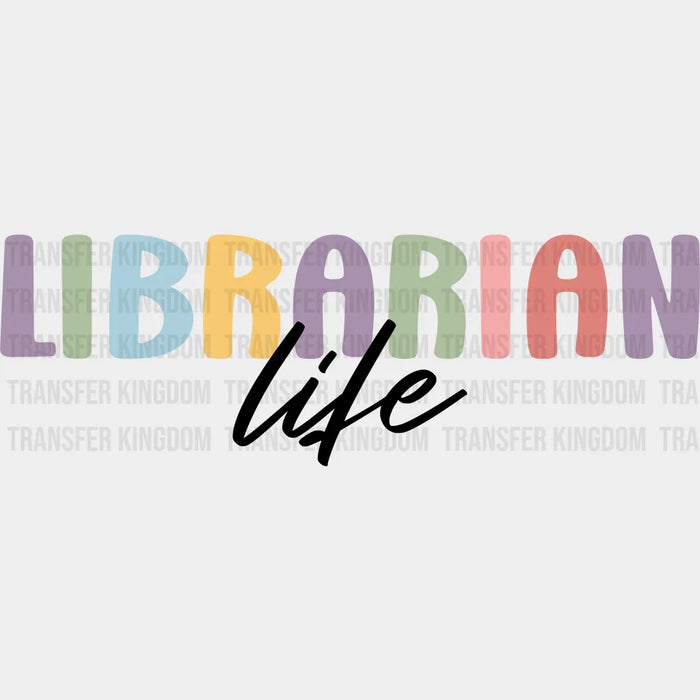 Librarian Life Design - Librarian DTF heat transfer