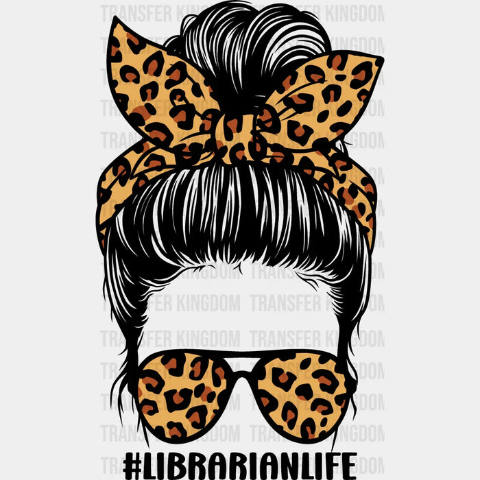 Librarian Life B&W Design - Librarian DTF heat transfer