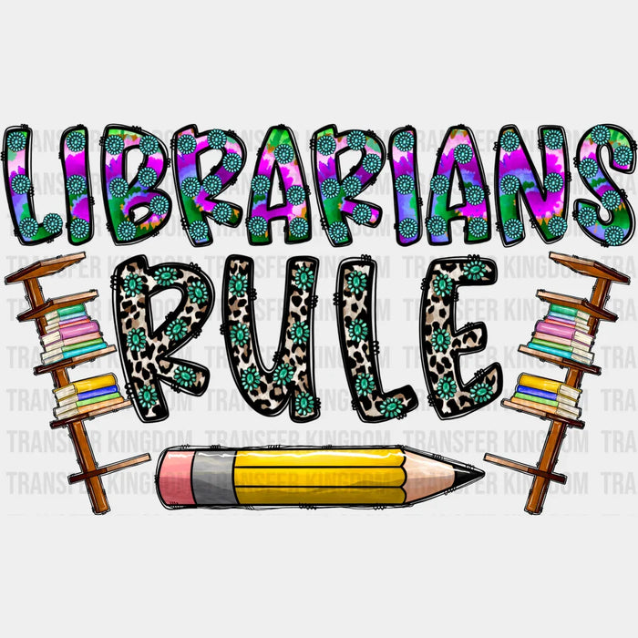 Librarians Rule Design - Librarian DTF heat transfer