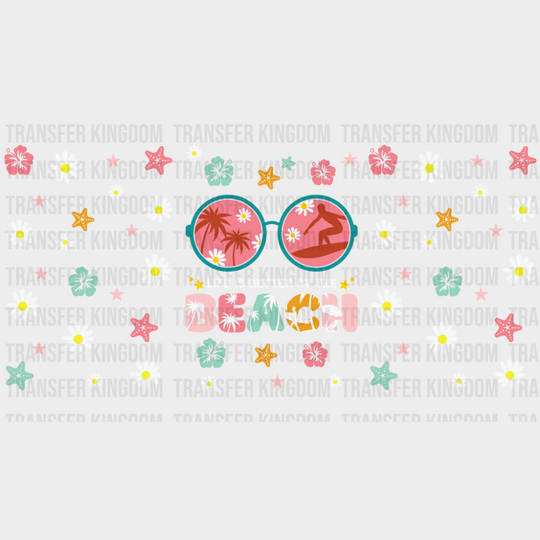 Life Is Better At The Beach Flowers & Starfish - Summer Cup Wrap UV Sticker Permanent UV DTF Decal UVDTF