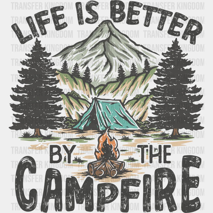 Life Is Better By The Camping Design - Camping DTF heat transfer