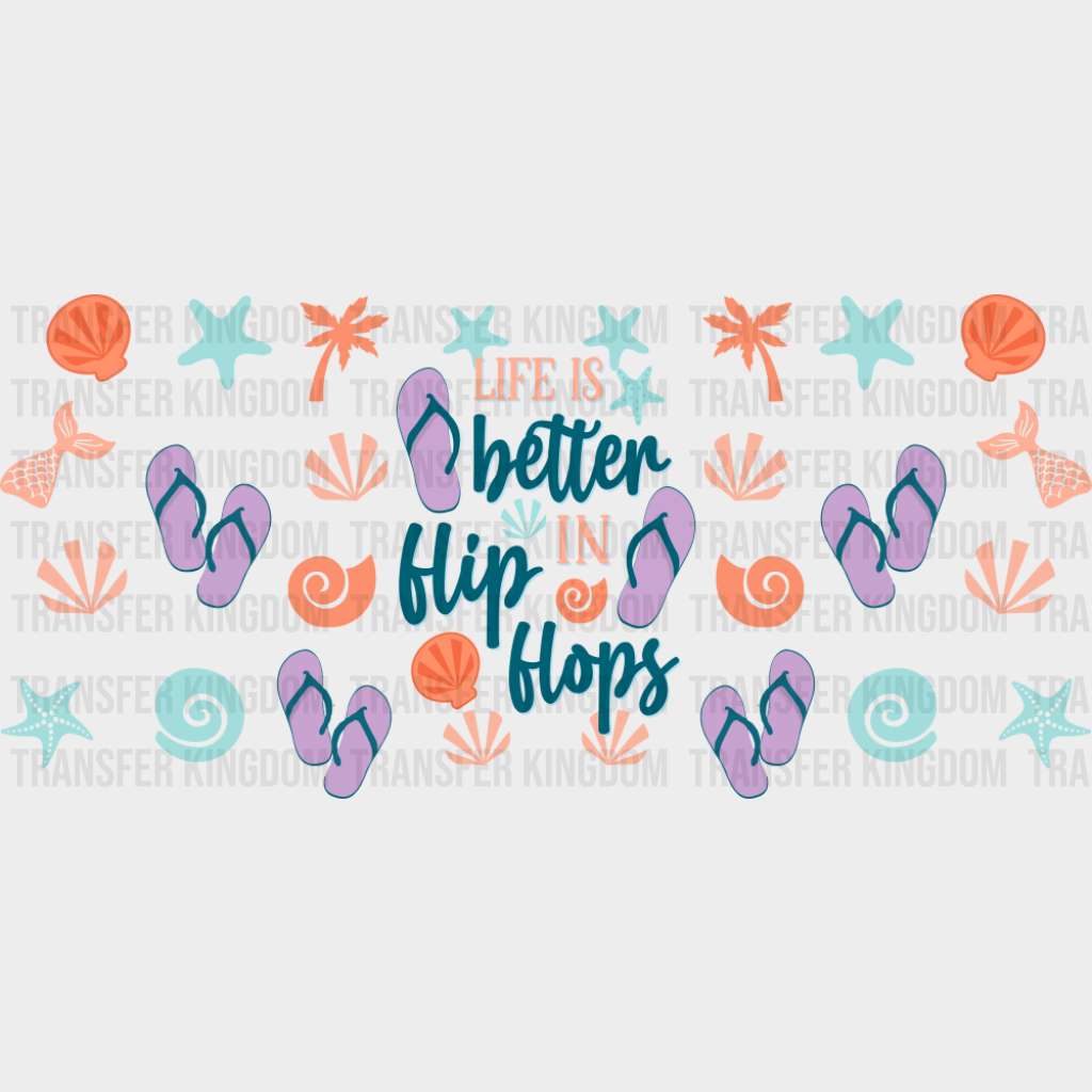 Life Is Better In Flip Flops Purple Design - Summer Cup Wrap UV Sticker Permanent UV DTF Decal UVDTF